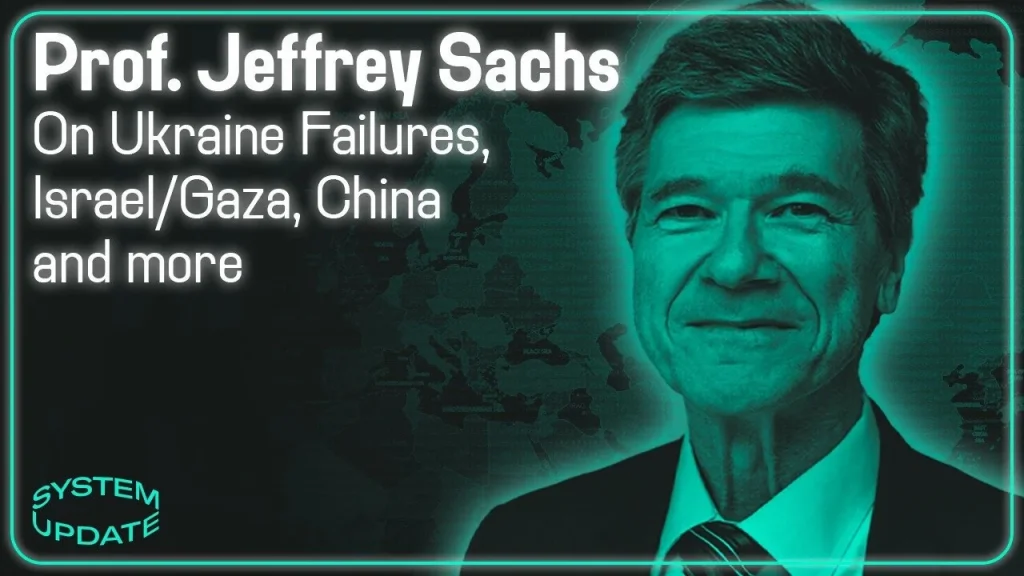 Professor Jeffrey Sachs on Ukraine's Failures, Israel's War in Gaza, China, and More .