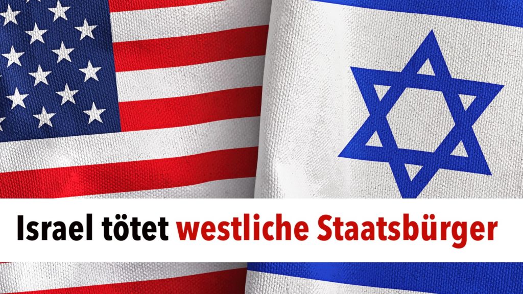 Wie Israel ungestraft westliche Bürger tötet