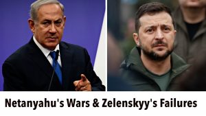 Netanyahu's wars, Zelenskyy's failures & the threat of a Nuclear War