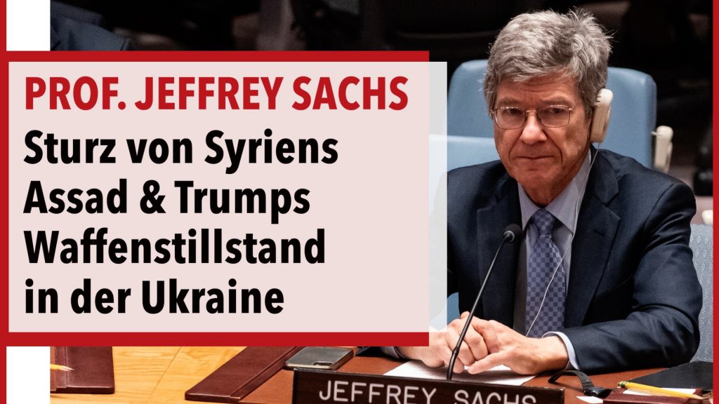 Jeffrey Sachs: Sturz von Syriens Präsident Assad & Trumps Waffenstillstand in der Ukraine